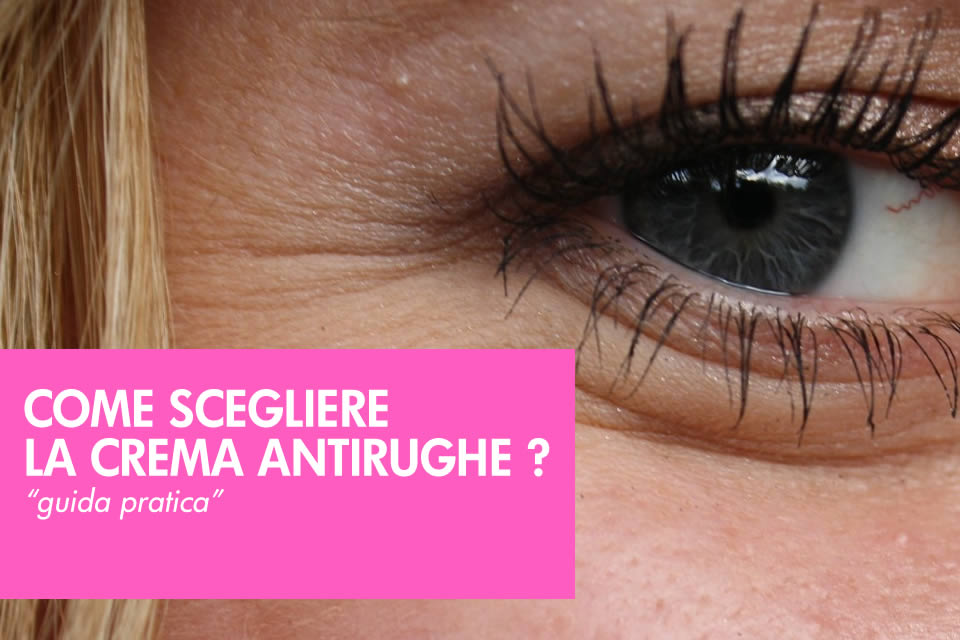Come scegliere la crema antirughe